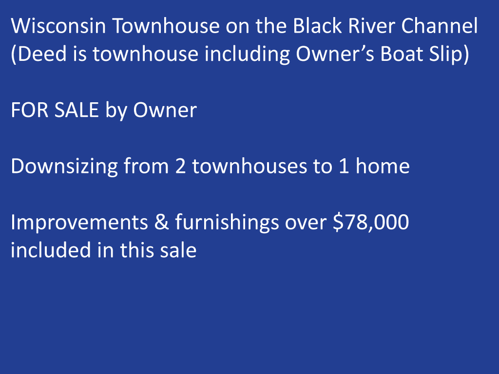 Wisconsin Townhouse on the Black River