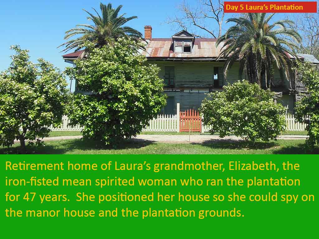 Laura's Plantation Photos on Day 5